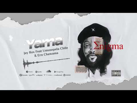 Jay Rox Feat Umusepela Chile & Ern Chawama - Yama (Official Audio)