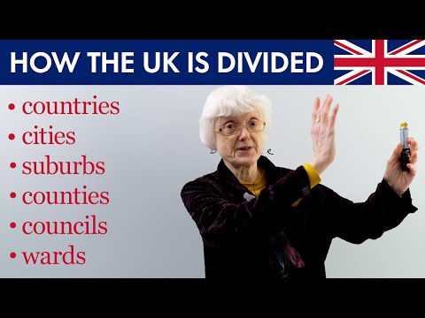 How the UK is Divided: Countries, Cities, Counties, Councils, Wards
