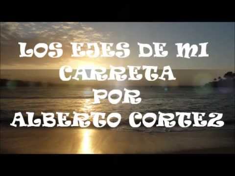 ALBERTO CORTEZ en LOS EJES DE MI CARRETA