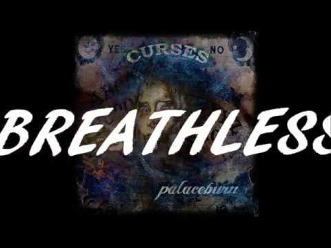 Palaceburn - 'Breathless' Official Lyric Video