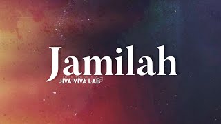 Download lagu Jamilah - Jiva Viva Lab | Original By Jamal Mirdad (lirik) mp3