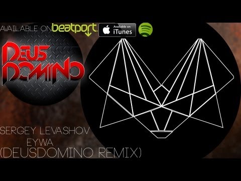 Sergey Levashov - Eywa [DeusDomino Remix]