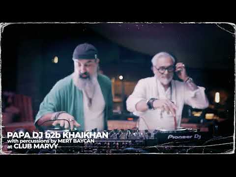 Papa Dj B2B KhaiKhan with Percussions Mert Baycan Mixtape 14.10.2022 at Club Marvy