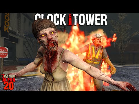 7 Days to Die: CLOCKTOWER EP 36 - Why is my BASE BROKEN? | Alpha 20 Feral Sense