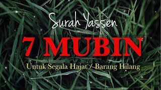 Download lagu SURAH YASIN 7 MUBIN - Untuk Segala Hajat / Mendapatkan Barang Yang Hilang mp3 Download lagu SURAH YASIN 7 MUBIN - Untuk Segala Hajat / Mendapatkan Barang Yang Hilang mp3