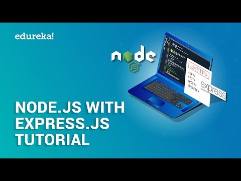 Node js Express Tutorial | Build Restful APIs with Node js and Express | Edureka