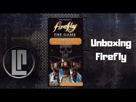 Lucky Roll Reviews - Firefly expansion Pirates & Bounty Hunters