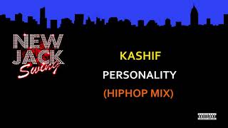 KASHIF - PERSONALITY ( HIP HOP MIX )
