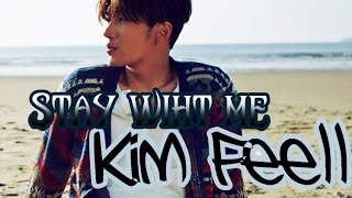 Kim Feel - Stay with me [Sub esp + Rom + Han]