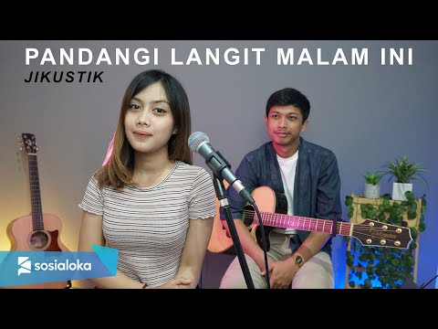 PANDANGI LANGIT MALAM INI - JIKUSTIK (COVER BY SASA TASIA)