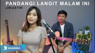 Download lagu PANDANGI LANGIT MALAM INI - JIKUSTIK (COVER BY SASA TASIA) mp3 Download lagu PANDANGI LANGIT MALAM INI - JIKUSTIK (COVER BY SASA TASIA) mp3