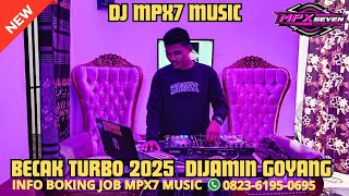 Download lagu DJ MPX7 MUSIC | BECAK TURBO 2025 mp3