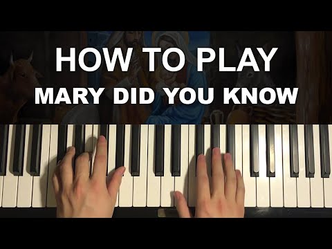 How To Play - Mary Did You Know (Piano Tutorial Lesson)