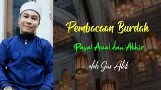 Download lagu PEMBACAAN QASIDAH BURDAH OLEH GUS ALDI - PASAL AWAL DAN AKHIR [ FULL LIRIK DAN TERJEMAH ] mp3