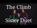 The Climb - Sister Duet (Rachel Michelle & Selina) - Miley Cyrus