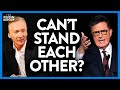 Bill Maher Stuns & Explains Why He & Stephen Colbert Don't Like Each Other | DM CLIPS | Rubin Report