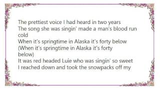 Hank Snow - When It&#39;s Springtime in Alaska It&#39;s Forty Below Lyrics