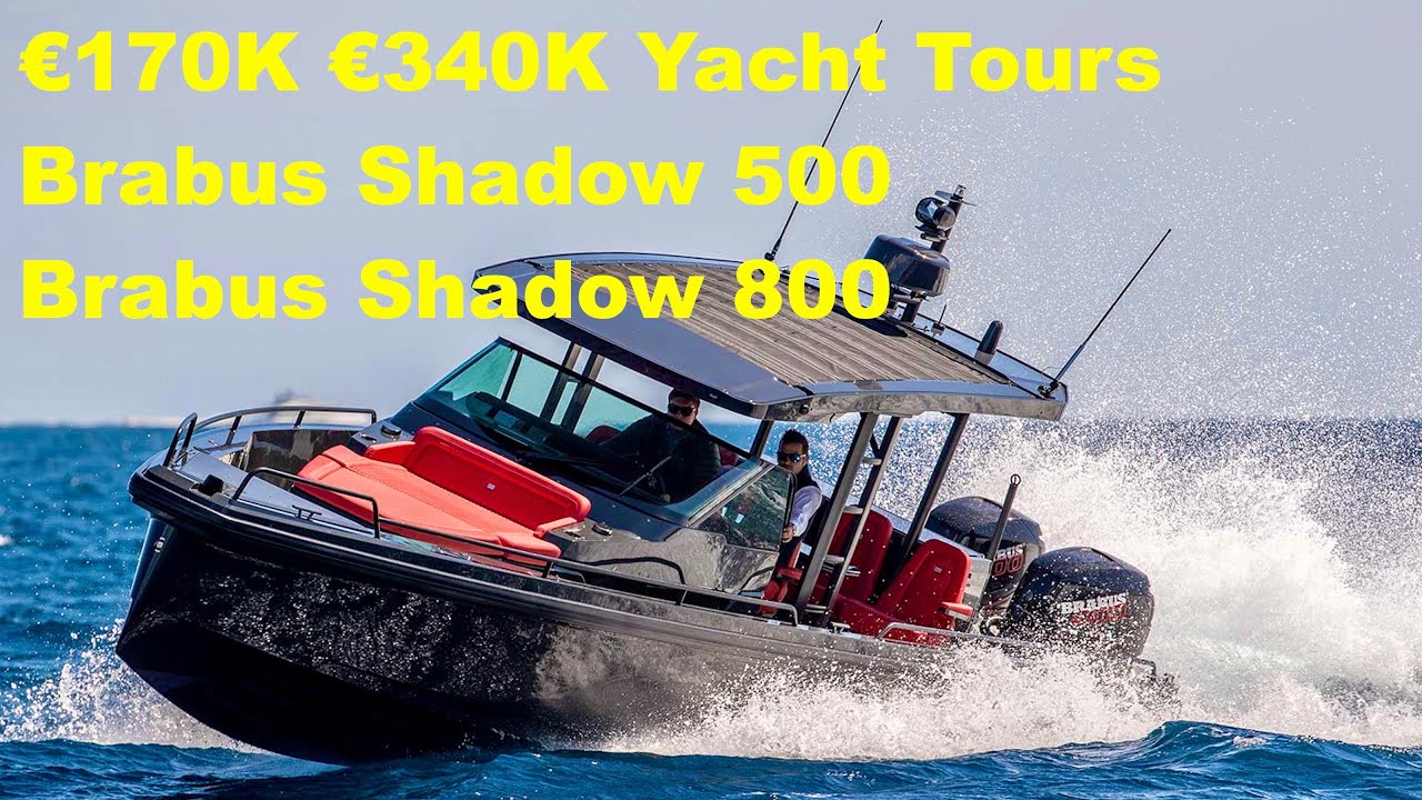 Yacht Tours : Brabus Shadow 500