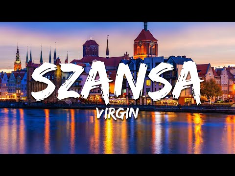 Virgin - Szansa (Tekst/Lyrics)