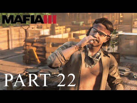 Mafia III: Definitive Edition Gameplay Walkthrough Part 22 (PC 2K Remastered)