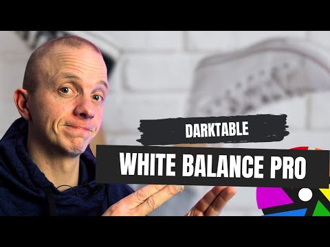 Color Harmony Unleashed: The Art of White Balance in Darktable!