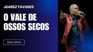 JUAREZ TAVARES - O VALE DE OSSOS SECOS