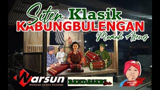 Download lagu Siter Jaipong Klasikan KABUNGBULENGAN mamah aseng... mp3