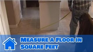 Home Improvement Projects : Measure a Floor in Square Feet