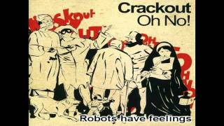 Crackout - Robots have feelings