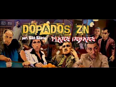 DOPADOS ZN part. ANKH RATARIA- PLANO INSANO (Prod. Weedope)