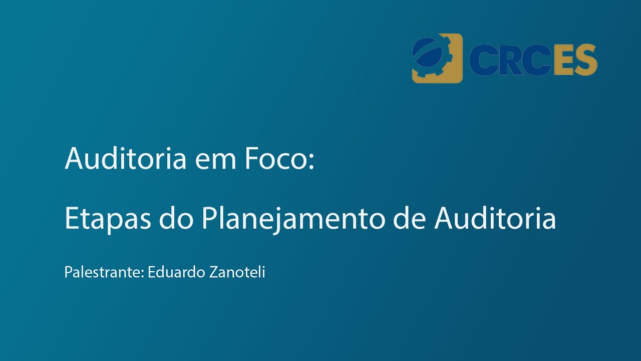 Auditoria em Foco  Etapas do Planejamento de Auditoria