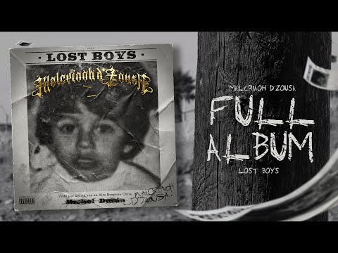 Malcriaoh D'Zousa - LOST BOYS 🥷🏽 (FULL ALBUM)