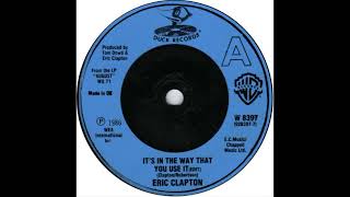 Eric Clapton - It&#39;s In The Way That You Use It (1986)