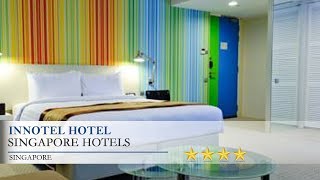 Innotel Hotel - Singapore Hotels, Singapore