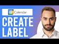 How to Create a Label in Google Calendar (Use Color Labels to Track Calendar Entries)