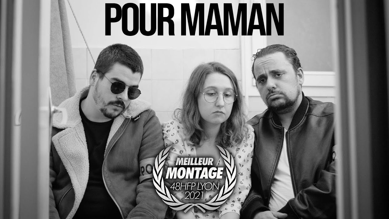 Miniature de la vidéo POUR MAMAN... (Meilleur montage 48HFP Tours 2021) du film Pour Maman...