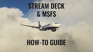 MSFS | How to use your Stream Deck to control Autopilot and much more!