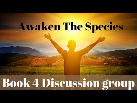 CWG - Awaken The Species Book 4 Discussion - Chapters 1 thru 5
