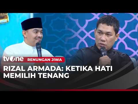 Rizal Armada: Ketika Hati Memilih Tenang | Renungan Jiwa