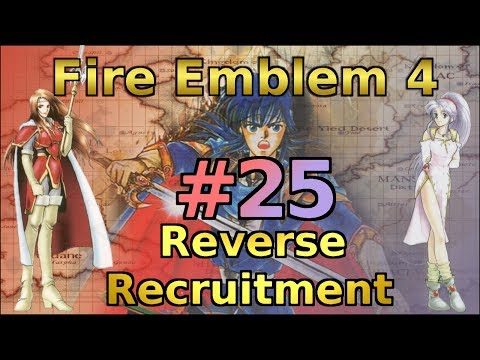 Doubled by Swanchik - Let's Play Fire Emblem 4 Reverse Recruitment - Part 25 (Final Chapter)