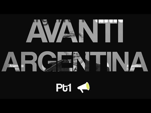 Disidentes | AVANTI ARGENTINA - pt.1