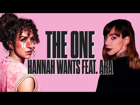 Hannah Wants Feat. ARA - The One