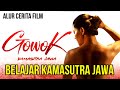 KETIKA KAUM BANGSAWAN BELAJAR KAMASUTRA JAWA ALUR CERITA FILM GOWOK KAMASUTRA JAWA FULL MOVIE HD