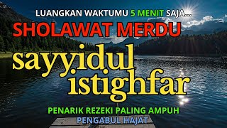 Download lagu Sayyidul Istighfar 1 Jam - Allahumma Anta Robbi (dengan Teks Arab dan Artinya) ||MFD Sholawat mp3