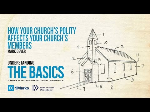 Mark Dever: How Your Church's Polity Affects Your Church's Members | NAMB2017