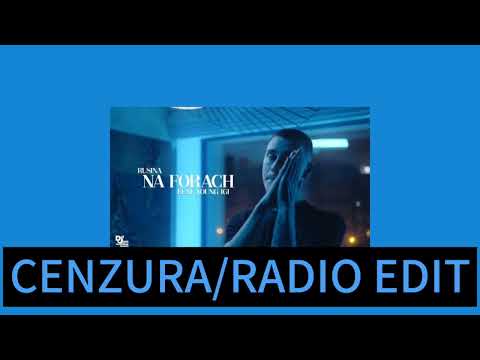 rusina - NA FORACH feat. Young Igi (CENZURA/RADIO EDIT)