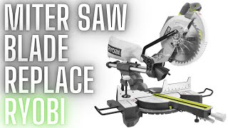 How to Change the Sawblade on a Ryobi Miter Saw