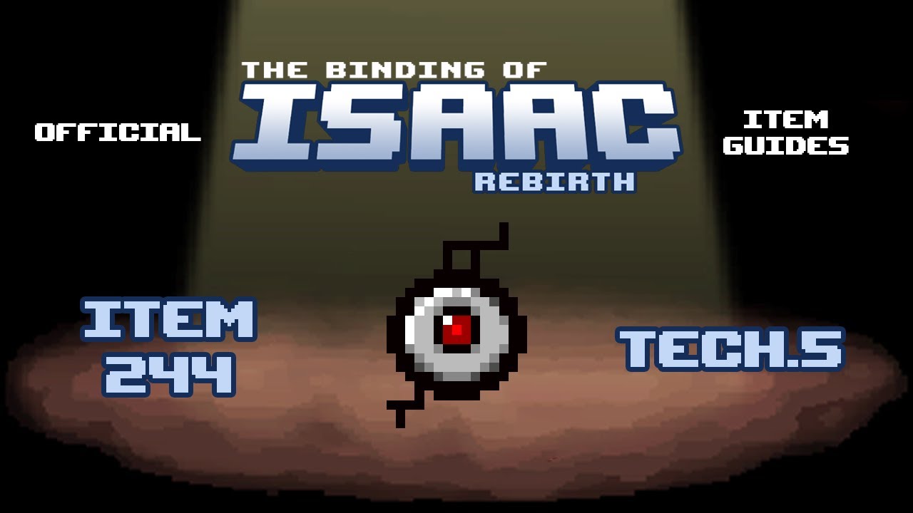 Official TBOI Item Guides No. 244: Tech.5