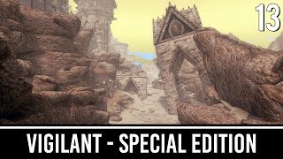 Skyrim Mods: VIGILANT Special Edition - Part 13