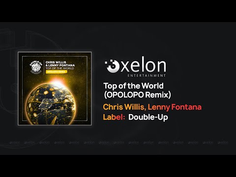 Chris Willis, Lenny Fontana - Top of the World (OPOLOPO Extended Remix)